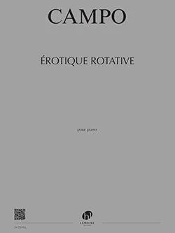 Érotique rotative, Pour piano