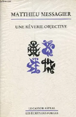Une rêverie objective