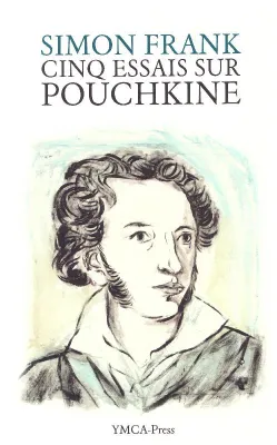 Cinq essais sur Pouchkine