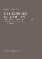 Des empires en carton, Les expositions coloniales au portugal et en italie, 1918-1940