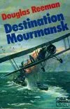 Destination Mourmansk ( Winged Escort )