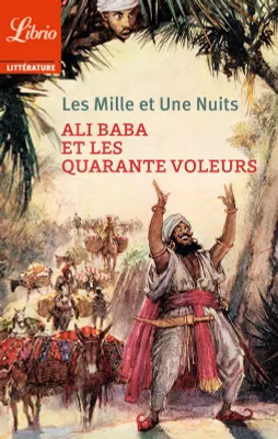 Ali Baba et les quarante voleurs, suivi de Histoire du cheval enchanté
