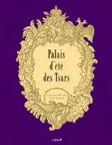 PALAIS D'ETE DES TSARS