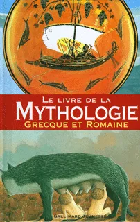 Le livre de la mythologie grecque et romaine