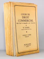 Cours de Droit Commercial. Licence 3e année 1946-1947 Paris V ( complet - en fascicules )