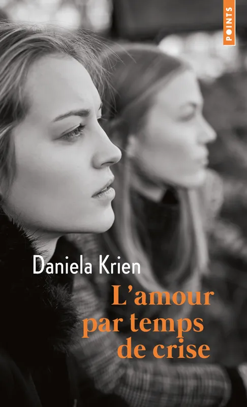 Livres Littérature et Essais littéraires Romans contemporains Etranger L'Amour par temps de crise Daniela Krien