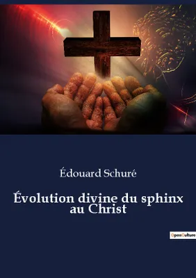 Évolution divine du sphinx au Christ