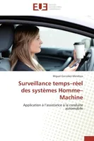 Surveillance temps-réel des systèmes Homme-Machine, Application à l'assistance à la conduite automobile