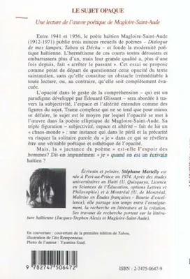 LE SUJET OPAQUE, Une lecture de l'uvre poétique de Magloire-Sainte-Aude
