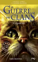 La guerre des Clans - cycle II La dernière prophétie - tome 5 Crépuscule