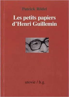 Les petits papiers d'Henri Guillemin
