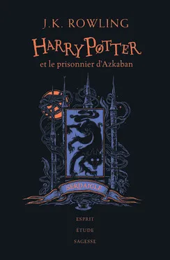 Harry Potter à l'école des sorciers, Harry Potter et le prisonnier d'Azkaban - Harry Potter T.03 - Edition Serdaigle, Serdaigne