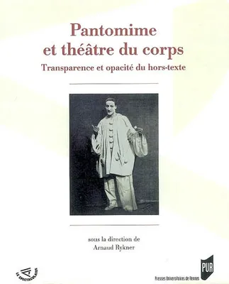 Pantomime et théâtre du corps, Transparence et opacité du hors-texte