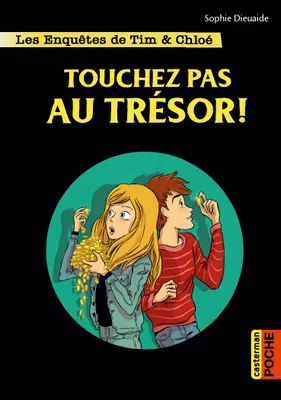Les enquêtes de Tim & Chloé – Touchez pas au trésor !, Touchez pas au trésor !