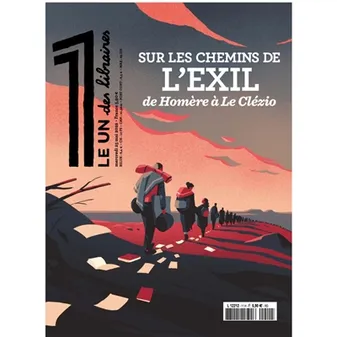 Le 1 des libraires - Sur les Chemins de l'Exil, d'Homère à Le Clézio