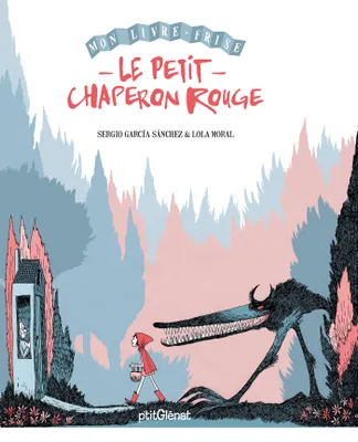 Mon livre-frise - Le Petit Chaperon Rouge