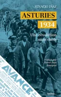 Asturies, 1934, Une révolution sans chefs