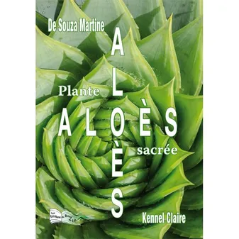 Aloès, plante sacrée