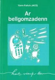 Livres Bretagne Livres et revues en langue bretonne Ar bellgomzadenn Yann-Fañch Jacq