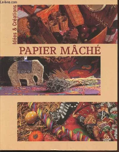 Papier Mache Ghylenn Descamps, Frédérique Crestin-Billet