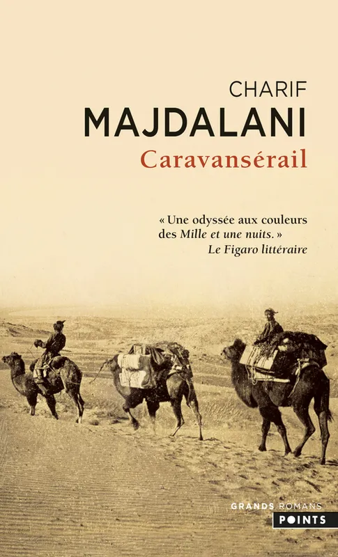 Livres Littérature et Essais littéraires Romans contemporains Francophones Caravansérail Charif Majdalani