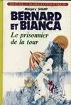[3], Bernard et Bianca : Le prisonnier de la tour