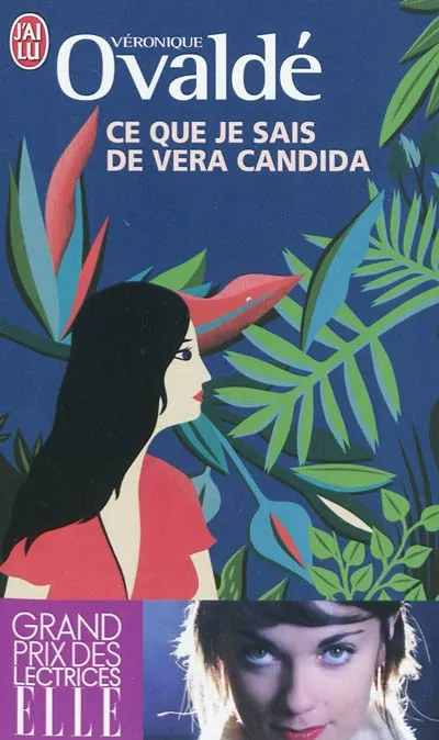Ce que je sais de Vera Candida, roman Véronique Ovaldé