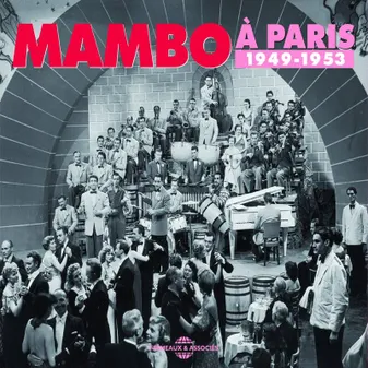MAMBO A PARIS ANTHOLOGIE CD AUDIO 1949 1953