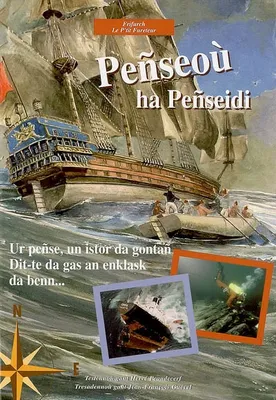 Peñseoù ha Peñseidi, ur peñse, un istor da gontañ
