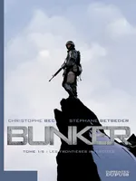1, Bunker - Tome 1 - Les frontières interdites