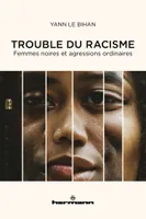 Trouble du racisme, Femmes noires et agressions ordinaires