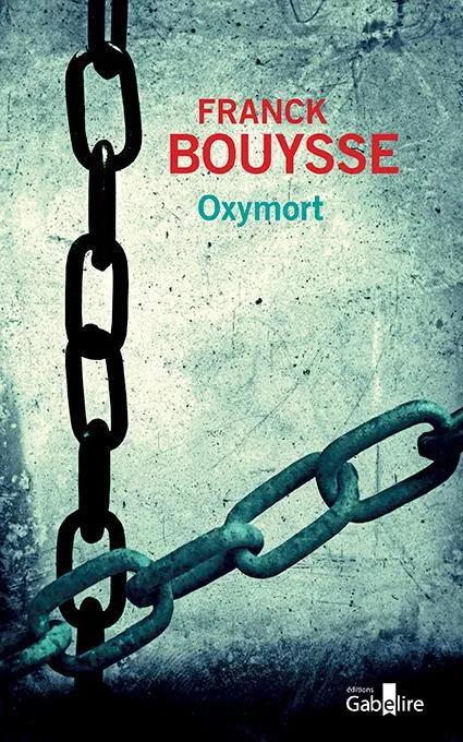 Oxymort Franck Bouysse