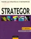 Strategor : Toute la stratégie d'entreprise, toute la stratégie d'entreprise