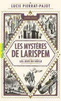 2, Les mystères de Larispem / Les jeux du siècle, Les jeux du sicèle