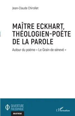 Maître Eckhart, théologien-poète de la parole, Autour du poème 