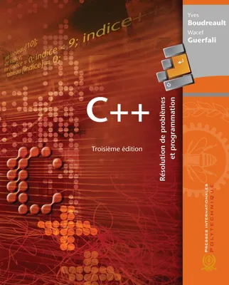C++, 3e édition, Résolution de problèmes et programmation