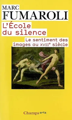 L'école du silence , Le sentiment des images au XVIIe siècle