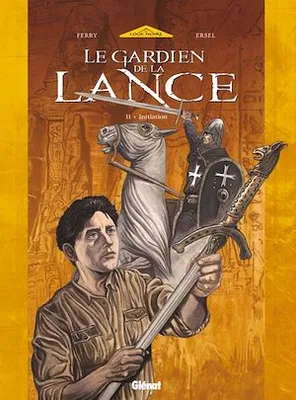 Le Gardien de la Lance - Tome 02, Initiation