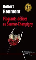 Flagrants délices au Saumur-Champigny