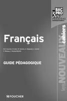 Les Nouveaux Cahiers Français 1re Bac Pro Guide pédagogique