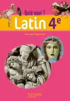 Quid novi? - Latin 4e - Livre élève - Edition 2011, latin, 4e