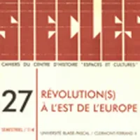 Siècles, n°27/2008, Révolution(s) à l'est de l'Europe