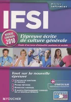 IFSI, l'épreuve écrite de culture générale / étude d'un texte d'actualité sanitaire et sociale : nou, IFSI, concours d'entrée instituts de formation en soins infirmiers