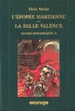 OEuvres romanesques / Théo Varlet., 1, L' Epopée martienne, Œuvres Romanesques complètes 1