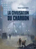 La Civilisation Du Charbon, En angleterre, du règne de victoria à la seconde guerre mondiale