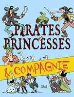 Pirates, princesses et compagnie