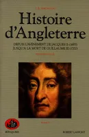 Histoire d'Angleterre - tome 1, depuis l'avènement de Jacques II (1685) jusqu'à la mort de Guillaume III (1702)