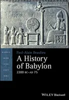 A History of Babylon, 2200 BC - AD 75