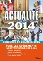 Actualité 2014 - Concours et examens 2015, Tous les évènements incontournables de 2014