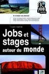 Jobs et stages autour du monde